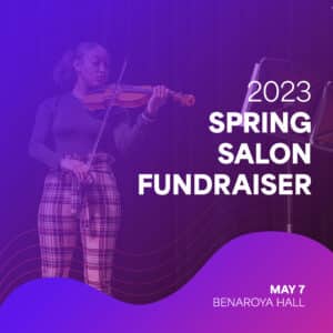 2023 Spring Salon Fundraiser
